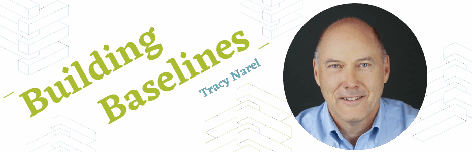 Building Baselines with Tracy Narel